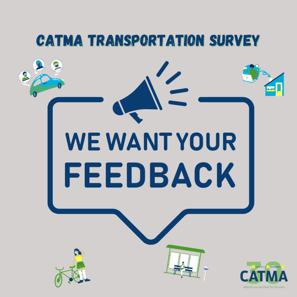 CATMA wants to hear from you. How do you travel to work or school?